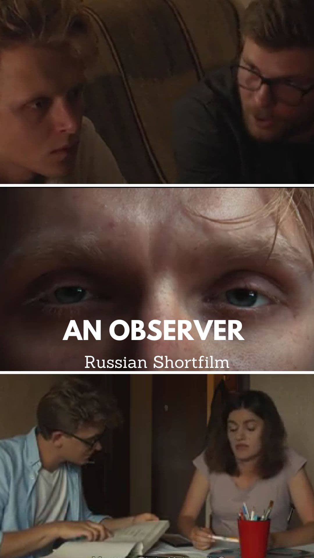 An Observer - Russian Experimental Shortfilm - Russian - Experimental - Shortfilm