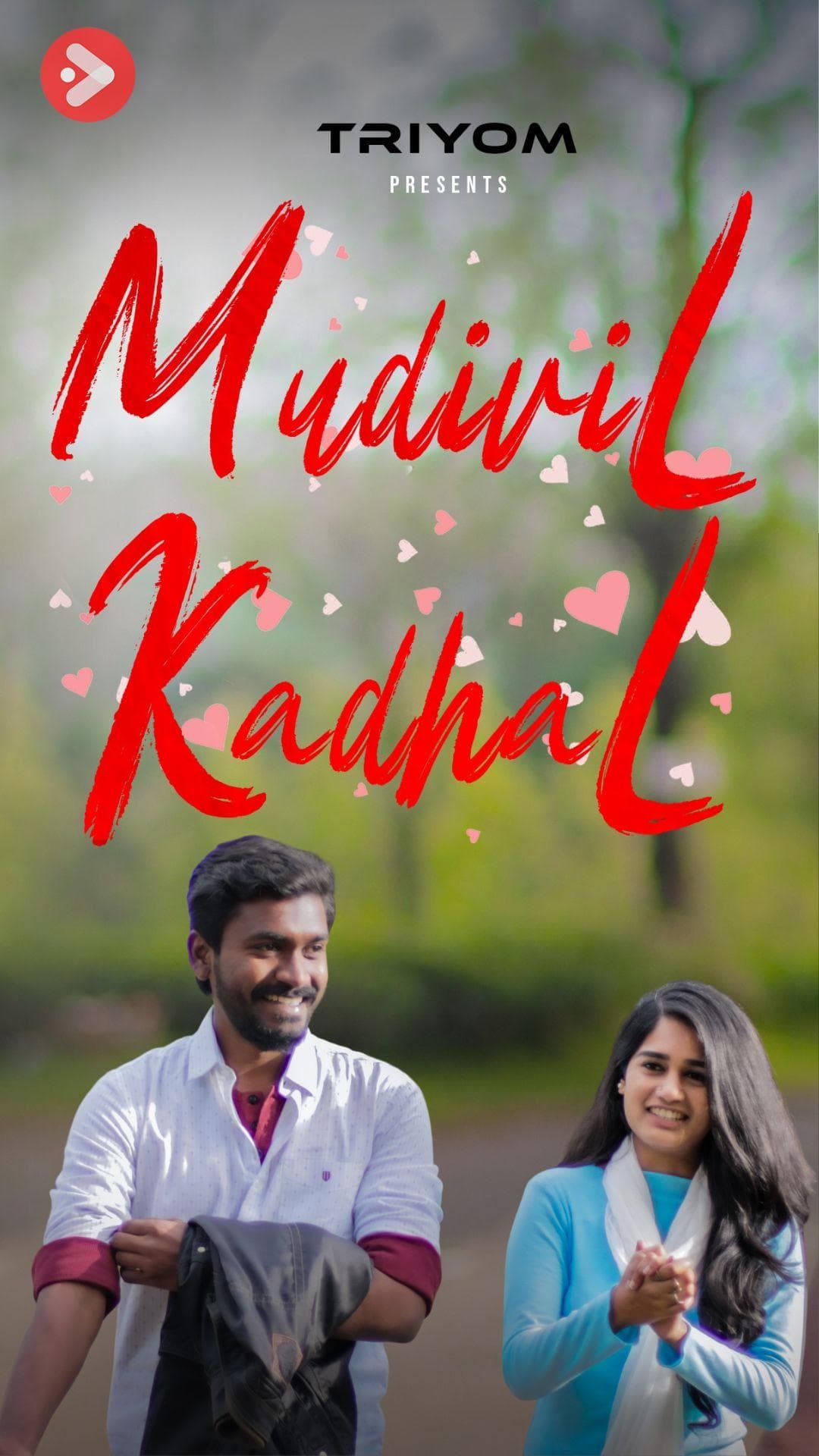 Mudivil Kadhal - Tamil - Love - Shortfilm - Tamil - Love - Shortfilm