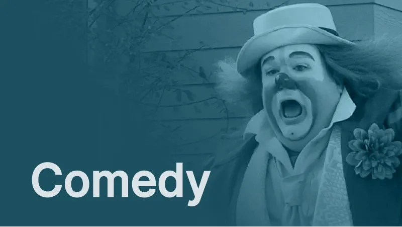 Comedy